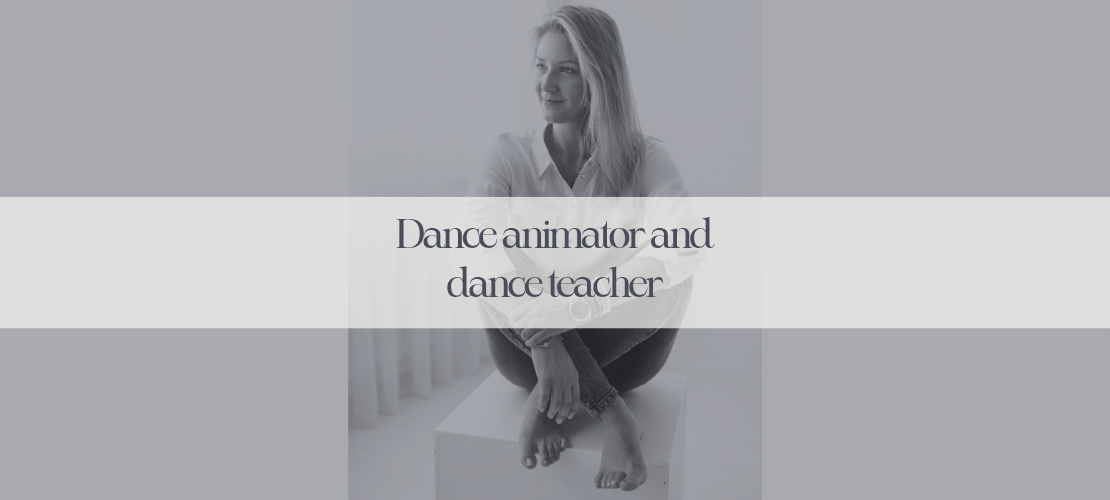 Dance animator and dance teacher